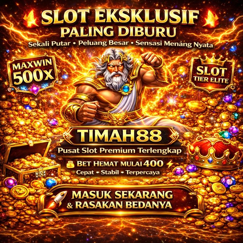 Slot Premium Paling Diburu dengan Peluang Maxwin Besar di TIMAH88